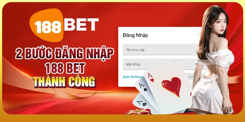 Trang chủ 24 2 bước đăng nhập 188 BET thành công