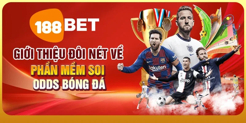 Phần Mềm Soi Odds Bóng Đá - Công Cụ Phân Tích Kèo Hiệu Quả 1 Giới thiệu đôi nét về phần mềm soi odds bóng đá