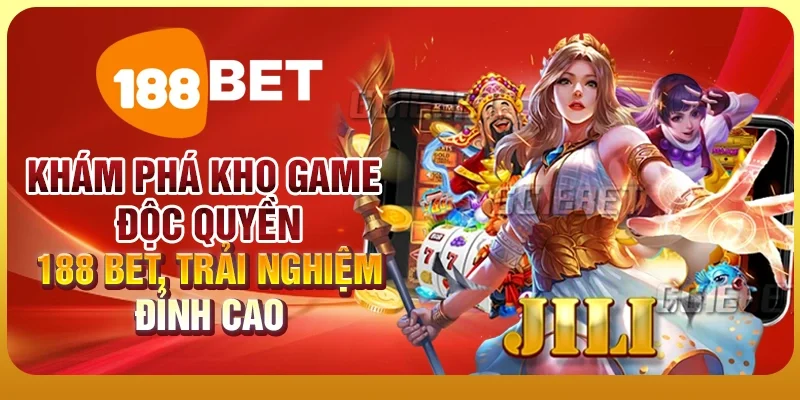 Trang chủ 20 Khám phá kho game độc quyền 188 BET, trải nghiệm đỉnh cao